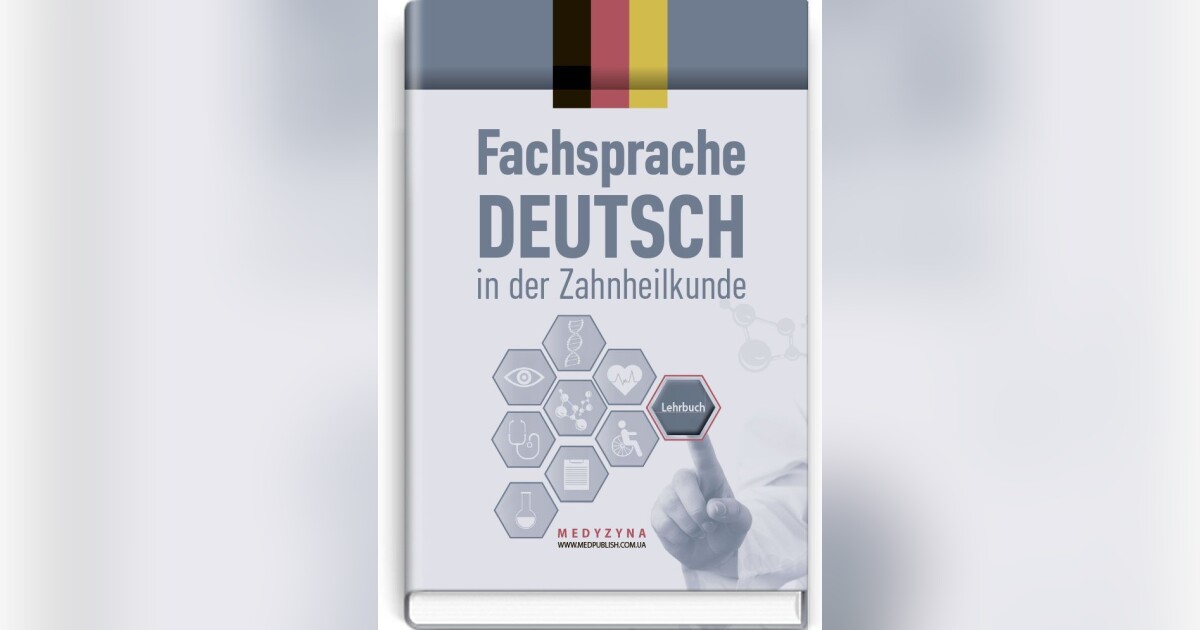 Fachsprache Deutsch in der Zahnheilkunde: lehrbuch (IV a.) — D.O ...