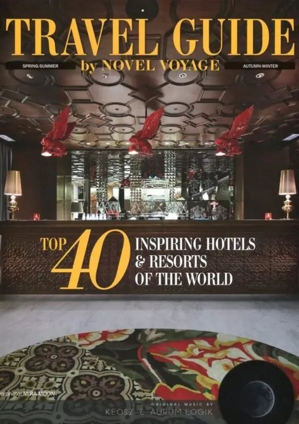 Travel Guide by Novel Voyage. Top 40 Inspiring Hotels & Resorts of the World