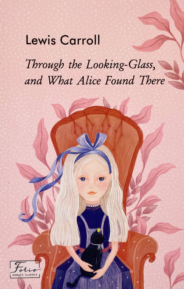 Through the Looking-Glass, and What Alice Found There (Аліса в Задзеркаллі). Автор — Льюис Кэрролл. Обложка — мягкая