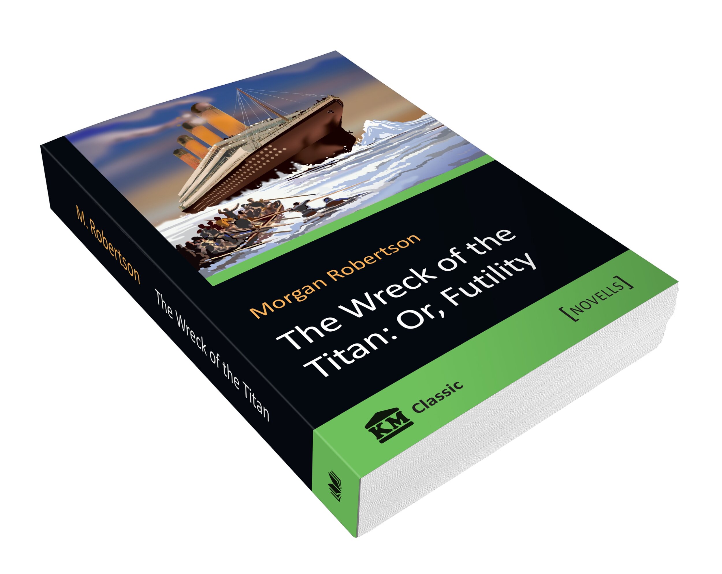 The Wreck of the Titan: Or, Futility