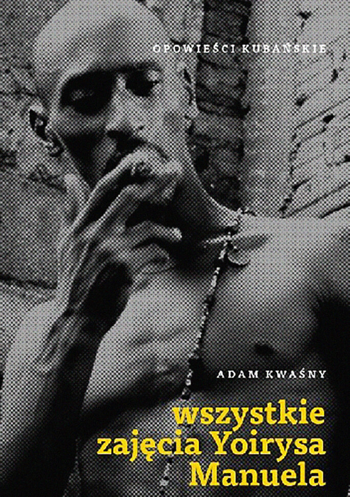 Wszystkie zajęcia Yoirysa Manuela. Автор — Adam Kwaśny