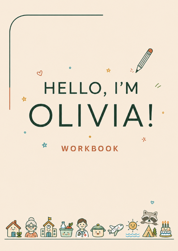 Workbook. Hello, I’m Olivia! (A1)  